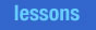 lessons